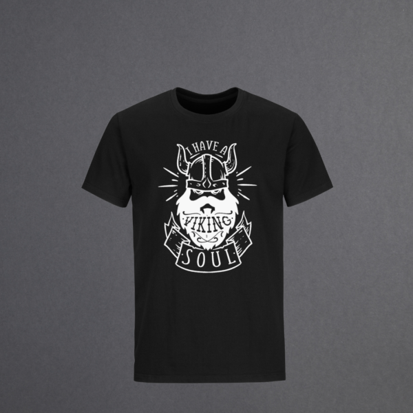 Black t-shirt with “I Have a Viking Soul” text and Viking warrior image in white vinyl.